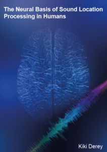 The Neural Basis of Sound Location Processing in Humans